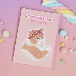 Mutmacher Karte, Spruchkarte, Grußkarte, Postkarte Katze, Aufmunterung