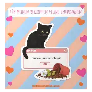 Schwarze Katze über dem Fehlerfenster „Plant.exe unexpectedly quit.“ und einem umgekippten Blumentopf, Sticker auf Trägerkarte.